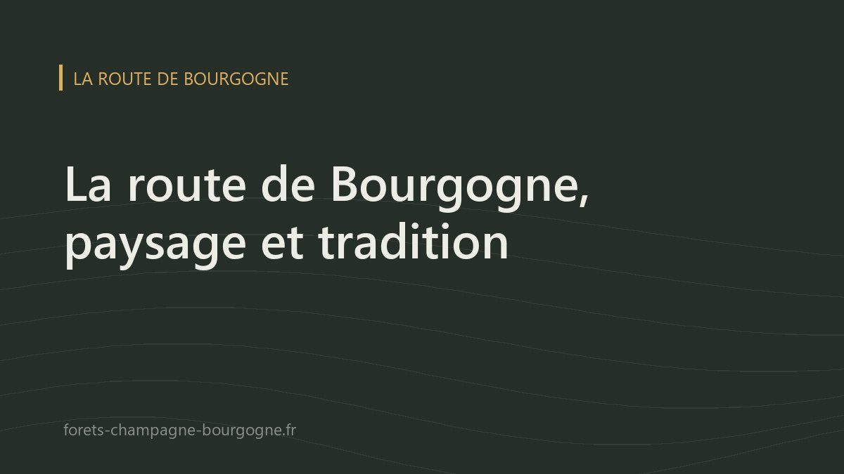 Illustration sur la route de Bourgogne